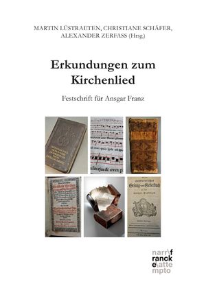 Erkundungen zum Kirchenlied Festschrift f?r Ansgar FranzŻҽҡ