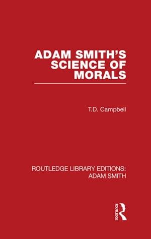 Adam Smith's Science of Morals【電子書籍】[ Tom Campbell ]