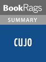 ŷKoboŻҽҥȥ㤨Cujo by Stephen King Summary & Study GuideŻҽҡ[ BookRags ]פβǤʤ1,334ߤˤʤޤ