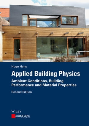 ŷKoboŻҽҥȥ㤨Applied Building Physics Ambient Conditions, Building Performance and Material PropertiesŻҽҡ[ Hugo S. L. Hens ]פβǤʤ8,863ߤˤʤޤ