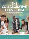 The Collaborative Classroom 50 Cooperative Learning Strategies for Student Engagement