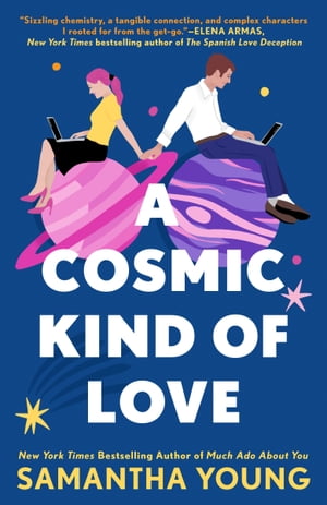 A Cosmic Kind of Love【電子書籍】[ Samantha Young ]
