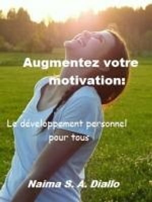 Augmentez votre motivation