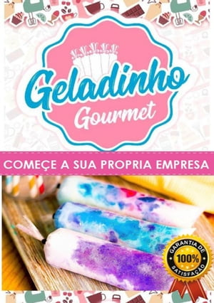 Gelinhos Gourmet - Comece Sua Própria Empresa