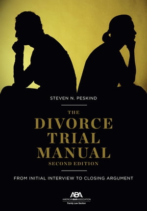 The Divorce Trial Manual