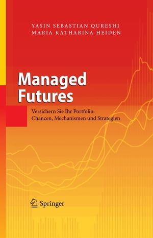 Managed Futures Versichern Sie Ihr Portfolio: Chancen, Mechanismen und Strategien