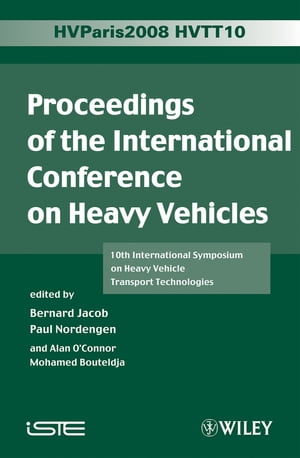 Proceedings of the International Conference on Heavy Vehicles, HVTT10 ...