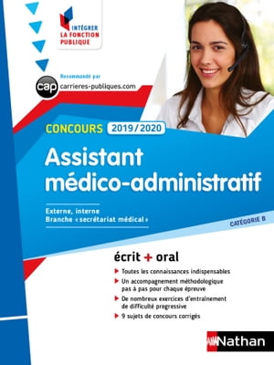 Concours Assistant m?dico-administratif - Cat?gorie B - Int?grer la fonction publique - 2019/2020 Format : ePub 3