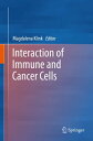 Interaction of Immune and Cancer Cells【電子書籍】