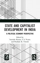 State and Capitalist Development in India A Political Economy Perspective【電子書籍】