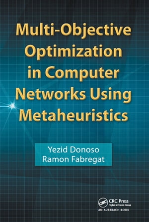 ŷKoboŻҽҥȥ㤨Multi-Objective Optimization in Computer Networks Using MetaheuristicsŻҽҡ[ Yezid Donoso ]פβǤʤ7,901ߤˤʤޤ