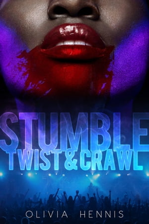 Stumble Twist & Crawl