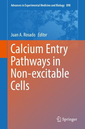 Calcium Entry Pathways in Non-excitable Cells【