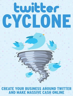 Twitter Cyclone