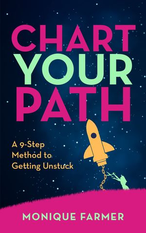 ŷKoboŻҽҥȥ㤨Chart Your Path A 9-Step Method to Getting UnstuckŻҽҡ[ Monique Farmer ]פβǤʤ1,627ߤˤʤޤ