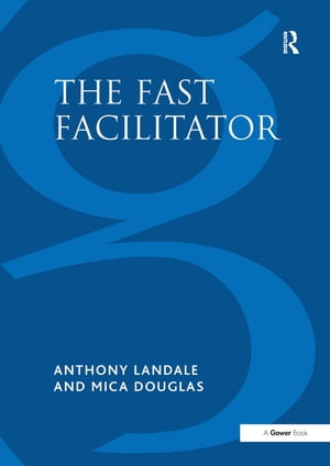 The Fast Facilitator 76 Facilitator Activities and Interventions Cover...