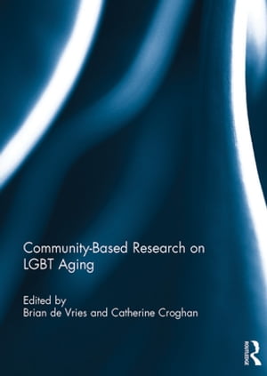 Community-Based Research on LGBT AgingŻҽҡ