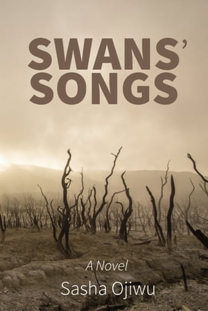 Swans' Songs【電子書籍】[ Sasha Ojiwu ]