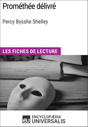 Prométhée délivré de Percy Bysshe Shelley