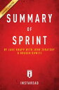 Summary of Sprint by Jake Knapp with John Zeratsky and Braden Kowitz Includes Analysis【電子書籍】 Instaread Summaries