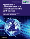 Applications of Data Assimilation and Inverse Problems in the Earth Sciences【電子書籍】