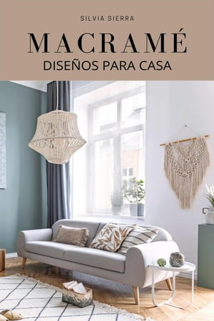 Macramé: diseños para casa