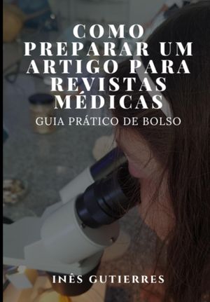 Como Preparar Um Artigo Para Revistas Médicas