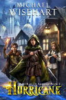 Hurricane (Street Rats of Aramoor: Book 2) A Coming of Age Fantasy Adventure【電子書籍】[ Michael Wisehart ]