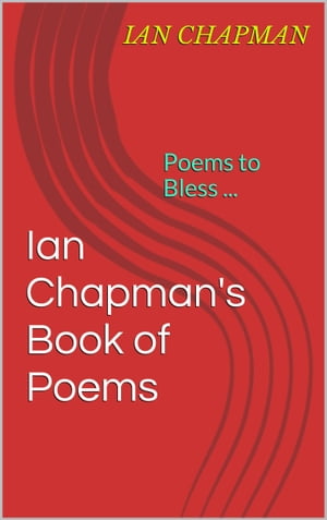 Ian Chapman's Book of Poems