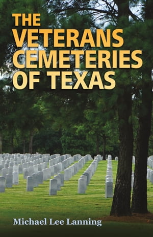 The Veterans Cemeteries of Texas