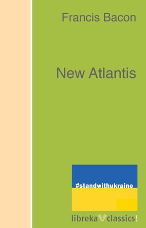 New Atlantis【電子書籍】[ Francis Bacon ]