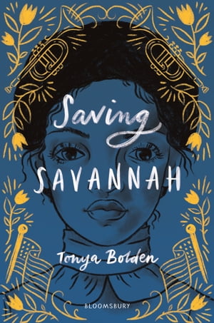 Saving Savannah【電子書籍】[ Tonya Bolden ]