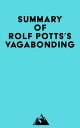 Summary of Rolf Potts 039 s Vagabonding【電子書籍】 Everest Media