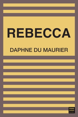 Rebecca【電子書籍】 Daphne du Maurier