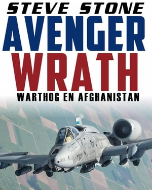 Avenger Wrath: Warthog en Afghanistan