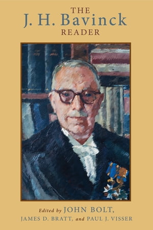 The J. H. Bavinck Reader