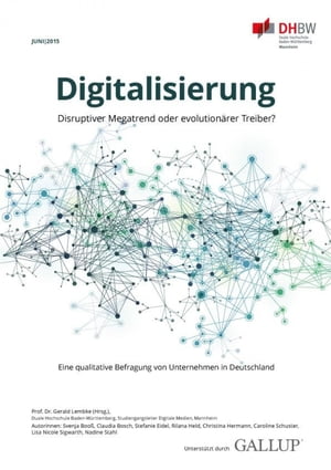 Digitalisierung im deutschen Mittelstand Eine Studie ?ber die disruptive Kraft in der deutschen Wirtschaft