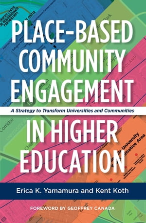 Place-Based Community Engagement in Higher Education