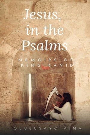 Jesus, in the Psalms