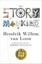 The Story of Mankind (Updated Edition) (Liveright Classics)【電子書籍】 Hendrik Willem van Loon