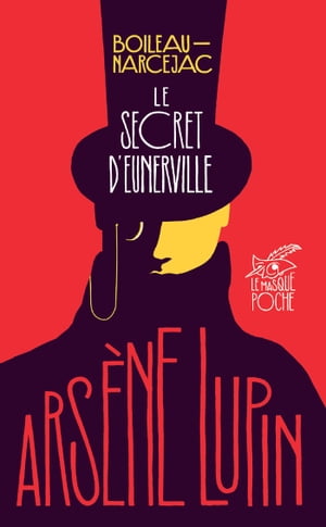 Le Secret d'Eunerville【電子書籍】[ Boileau-Narcejac ]