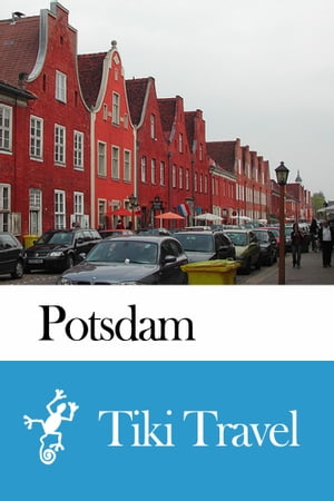Potsdam (Germany) Travel Guide - Tiki Travel