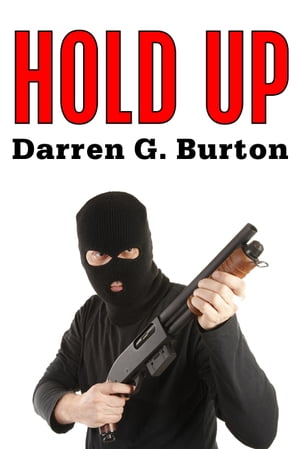 Hold UpŻҽҡ[ Darren G. Burton ]