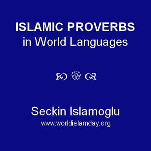 Islamic Proverbs in World Languages