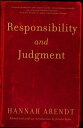 Responsibility and Judgment【電子書籍】 Hannah Arendt