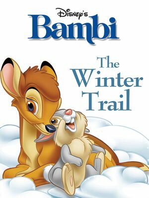 Bambi: The Winter Trail