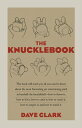 ŷKoboŻҽҥȥ㤨The Knucklebook Everything You Need to Know About Baseball's Strangest Pitchthe KnuckleballŻҽҡ[ Dave Clark ]פβǤʤ825ߤˤʤޤ