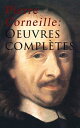 Pierre Corneille: Oeuvres compl?tes Le Cid + L'I