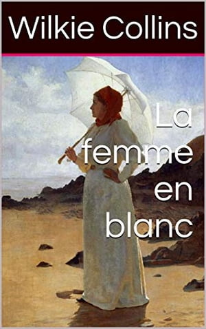 La femme en blanc