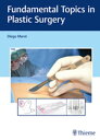 Fundamental Topics in Plastic Surgery【電子書籍】